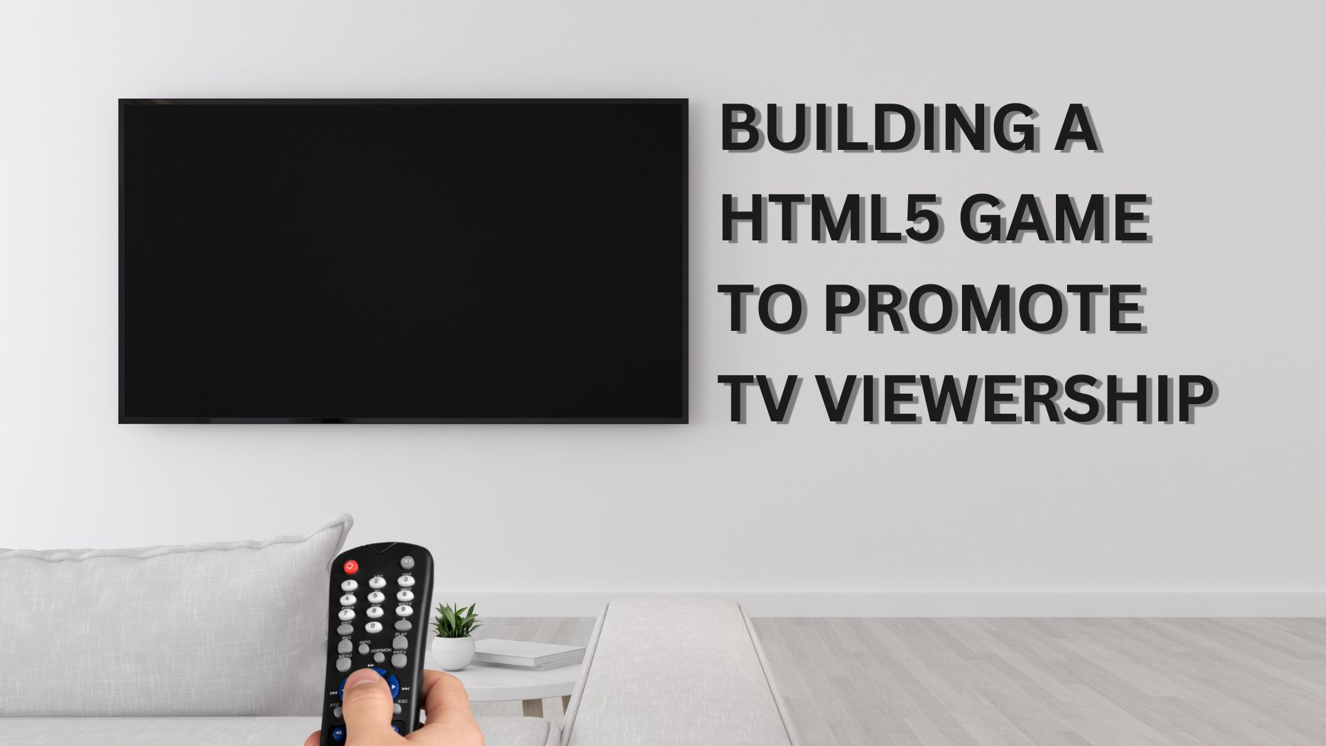 Building a HTML5 game to promote TV viewership