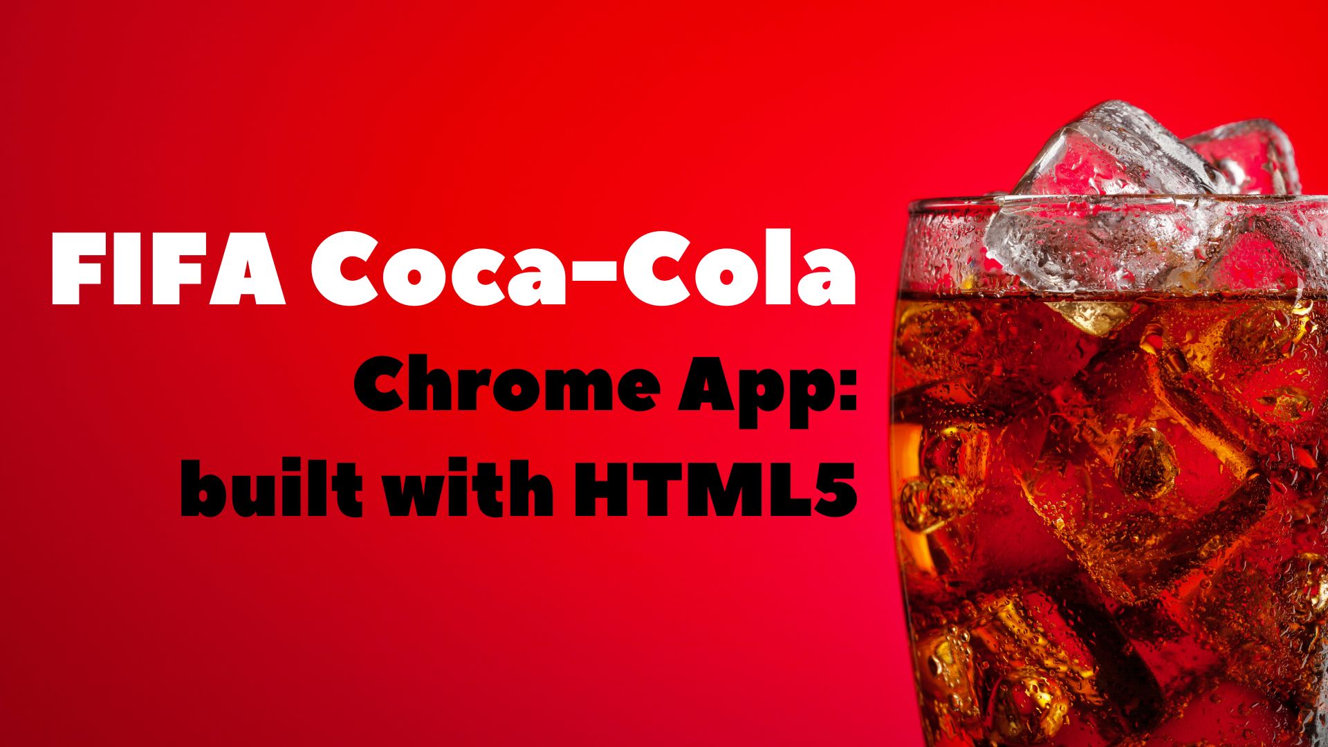 FIFA Coca-Cola® Chrome App - built with HTML5