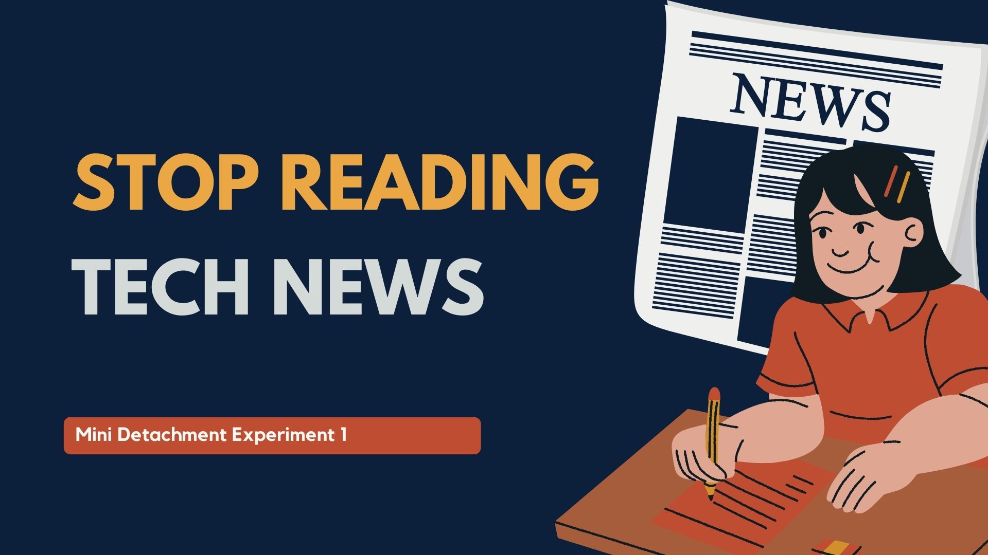 Mini-Detachment Experiment 1 - Stop reading tech news