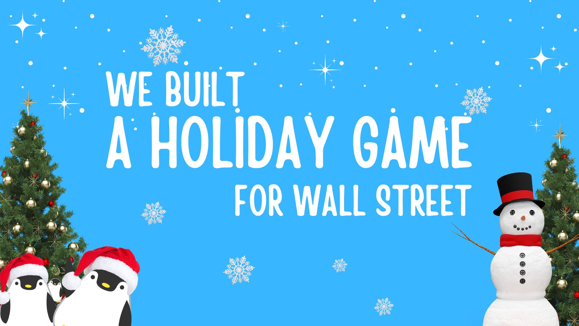 A Holiday Game for Wall Street