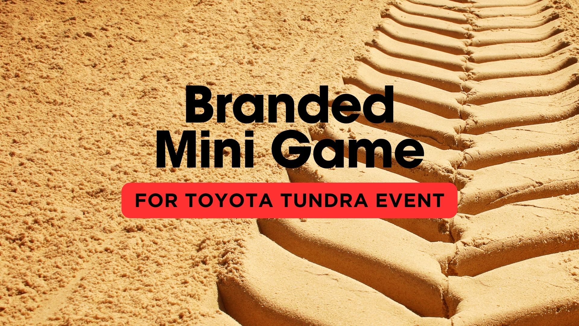 Branded Mini-Game for Toyota Tundra Event