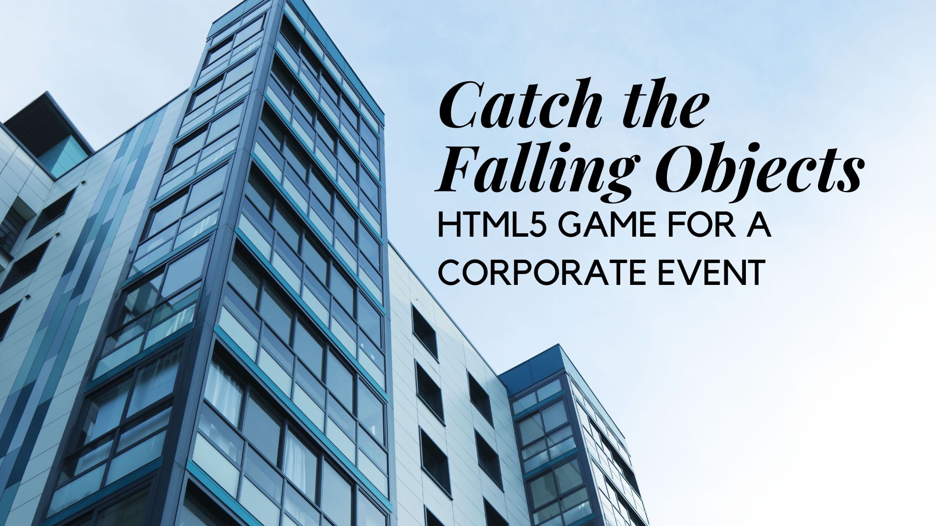 Catch Falling Objects HTML5 Game For A Corporate Event