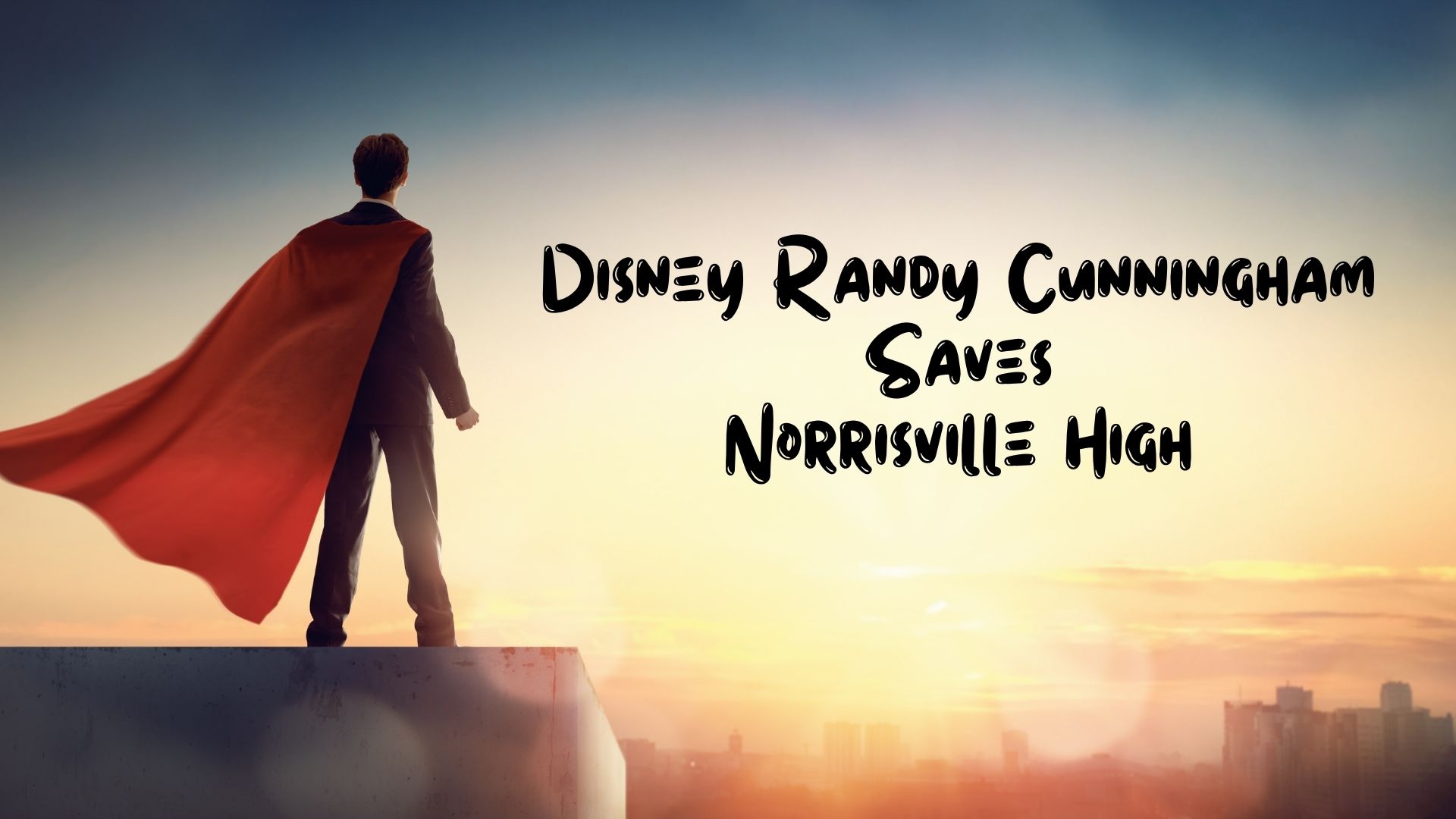 Disney - Randy Cunningham Saves Norrisville High