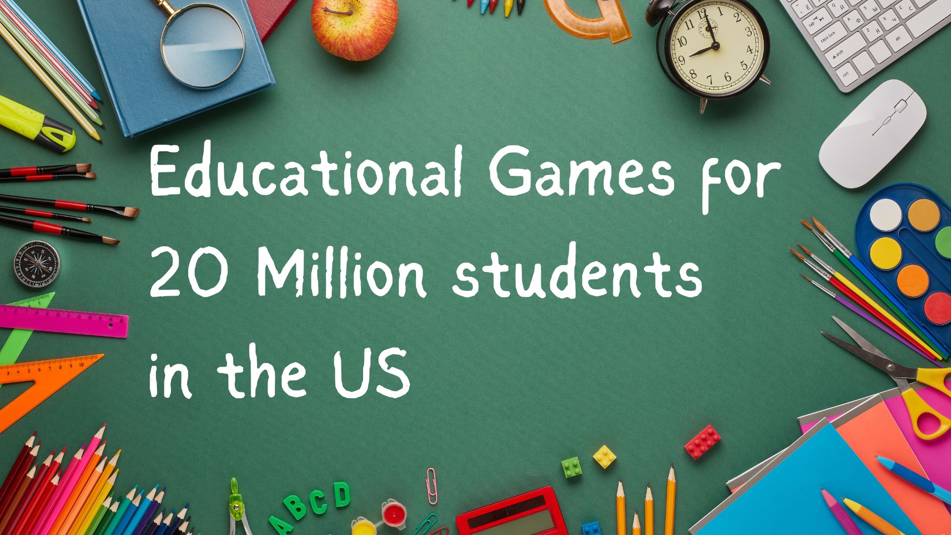 Educational Games for 20 Million Students in the US