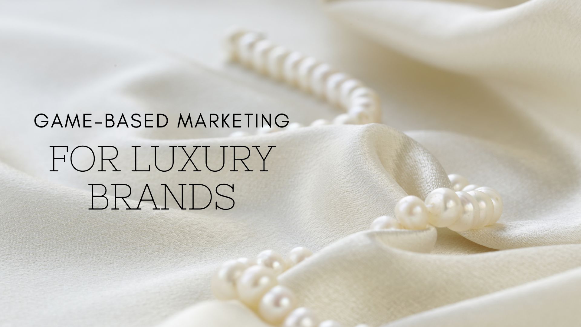 Game-based Marketing for Luxury Brands