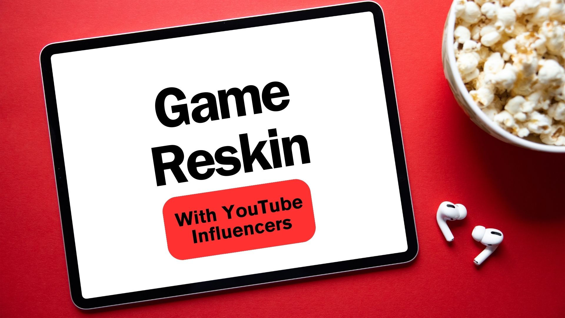 Game Reskin With Youtube Influencers