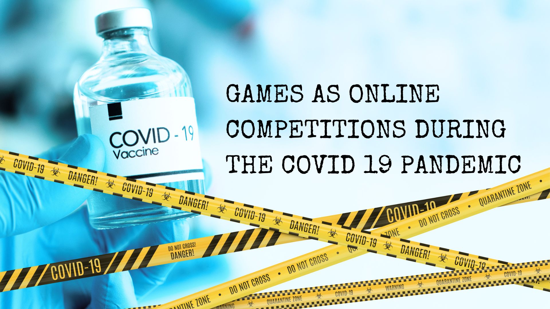 Games As Online Competitions During The COVID-19 Pandemic