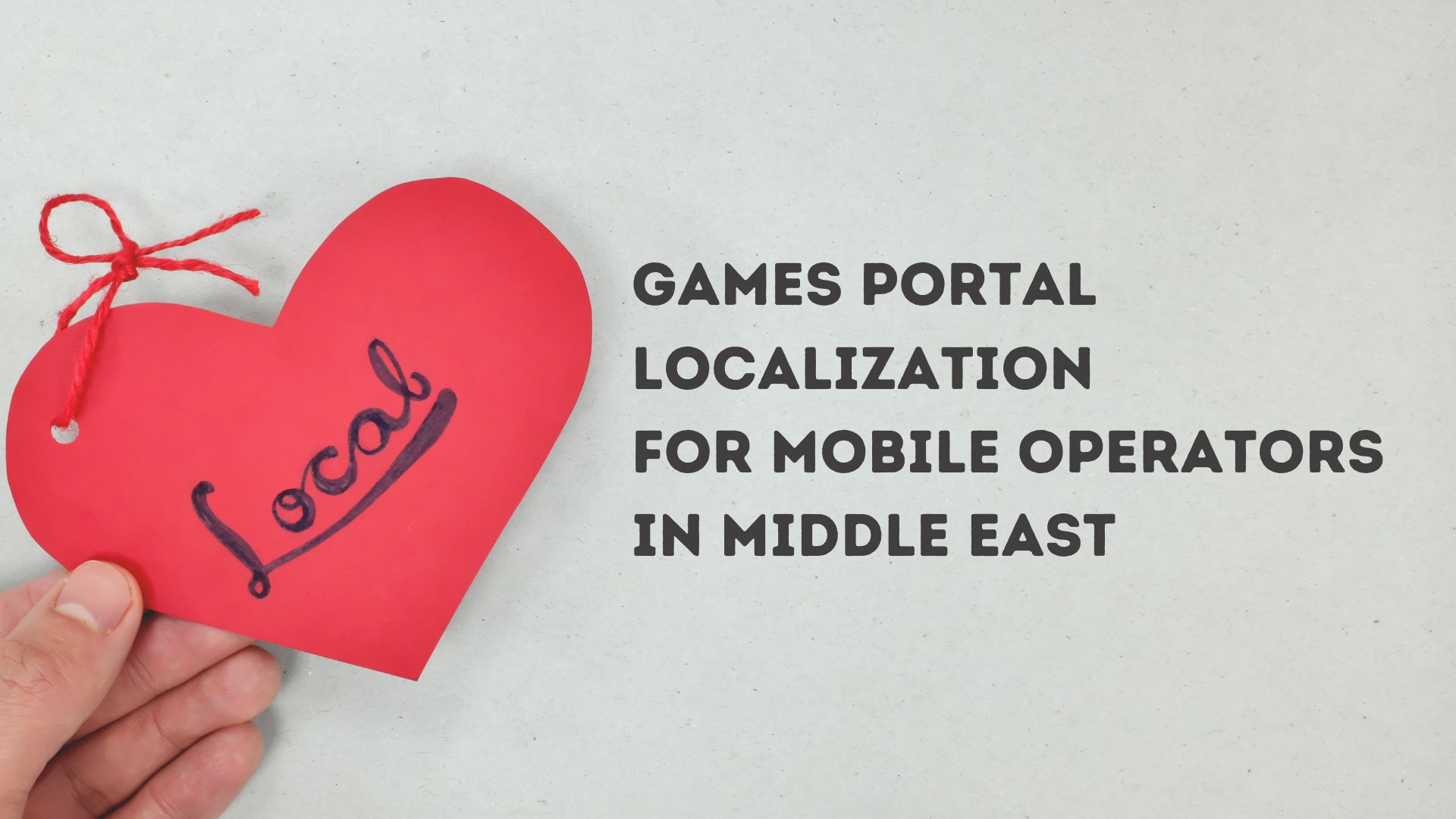 Games Portal Localization for Mobile Operators in Middle East
