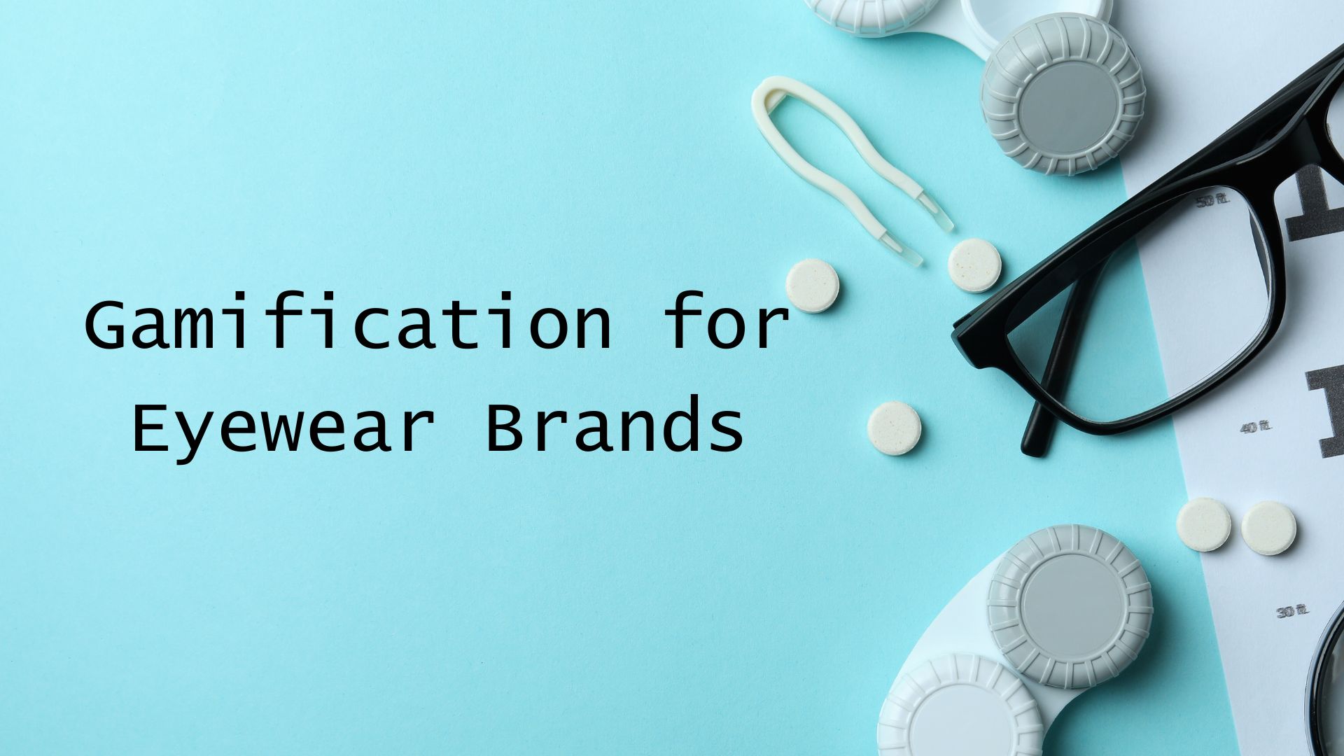 Gamification for Eyewear Brands