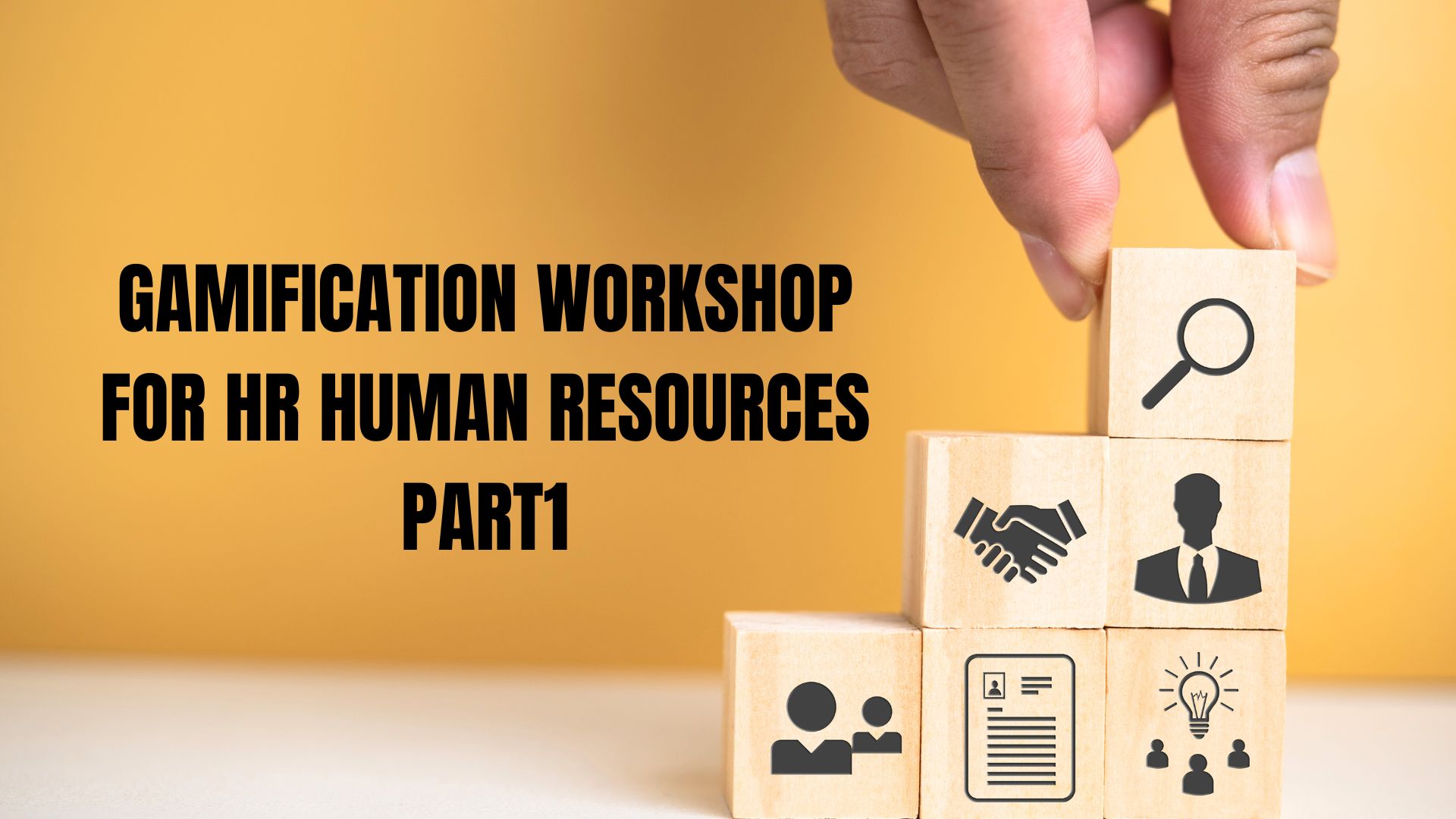 Gamification Workshop For HR (Human Resources) Part 1