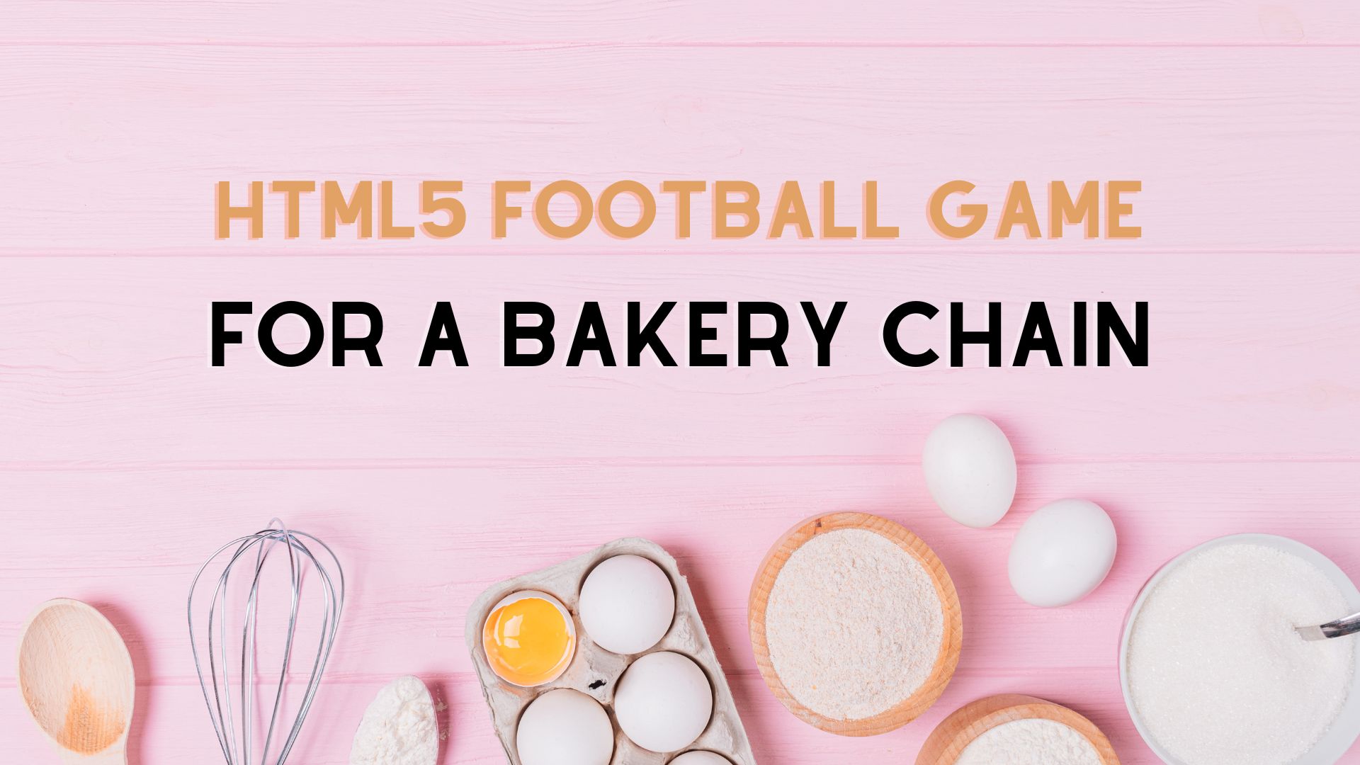 HTML5 Football Game For A Bakery Chain