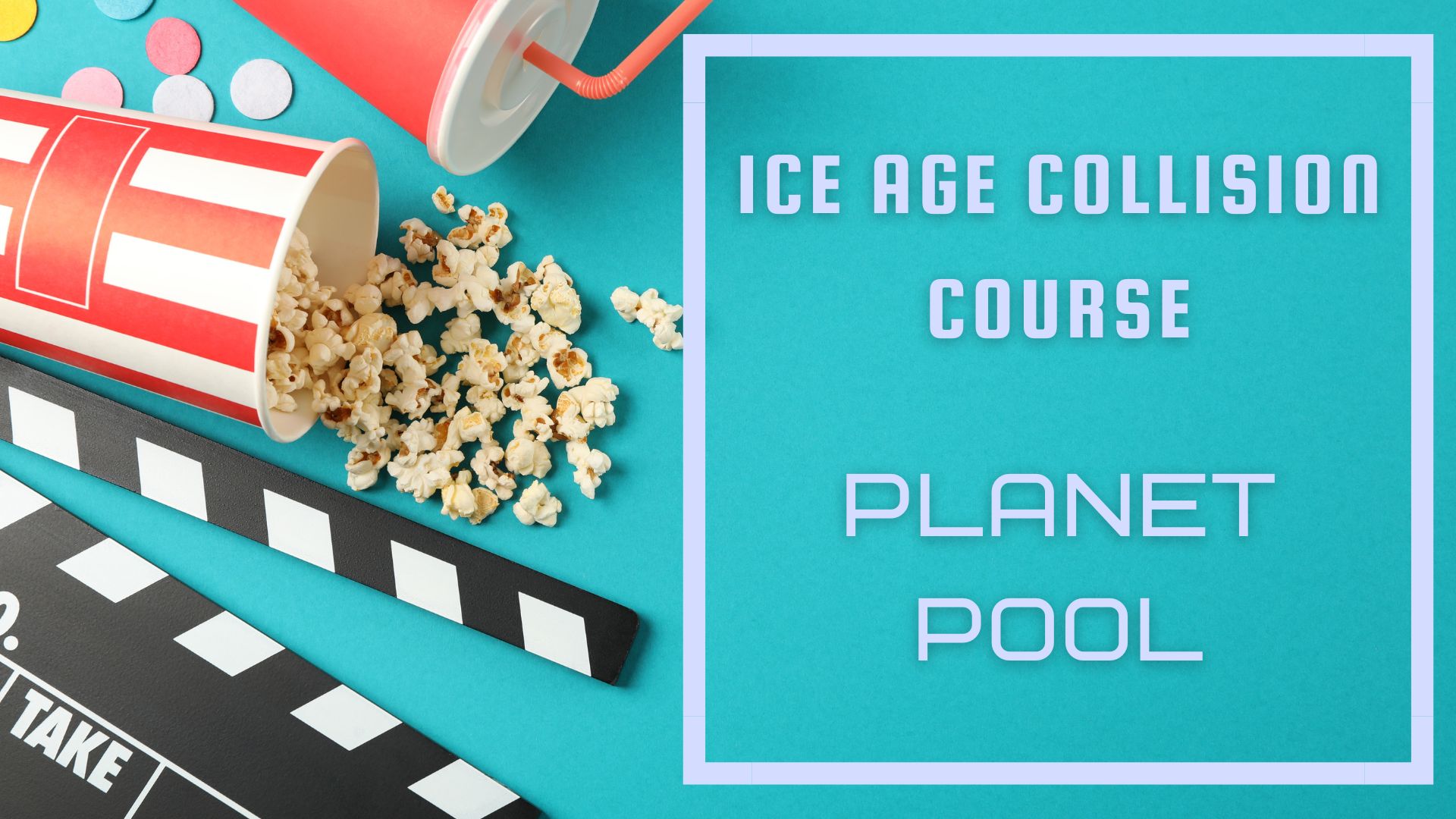 Ice Age Collision Course - Planet Pool