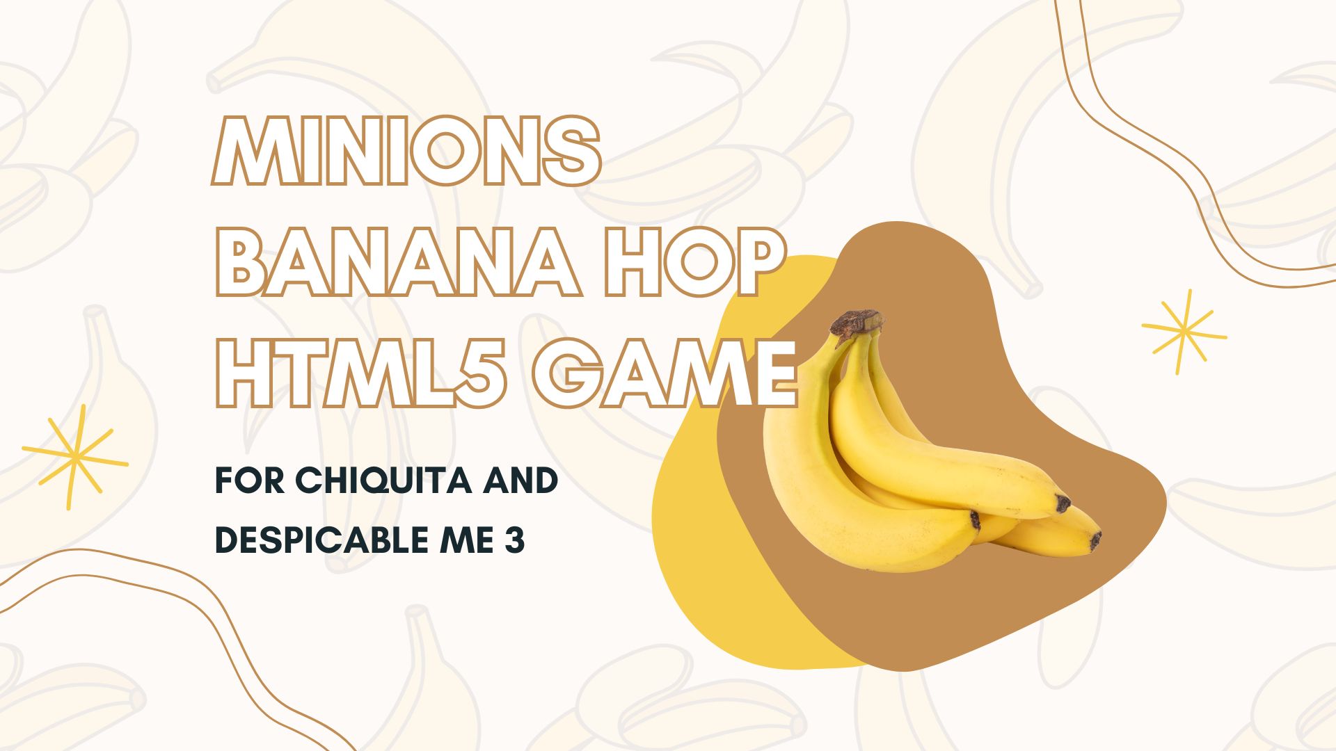 Minions Banana Hop HTML5 Game for Chiquita and Despicable Me 3