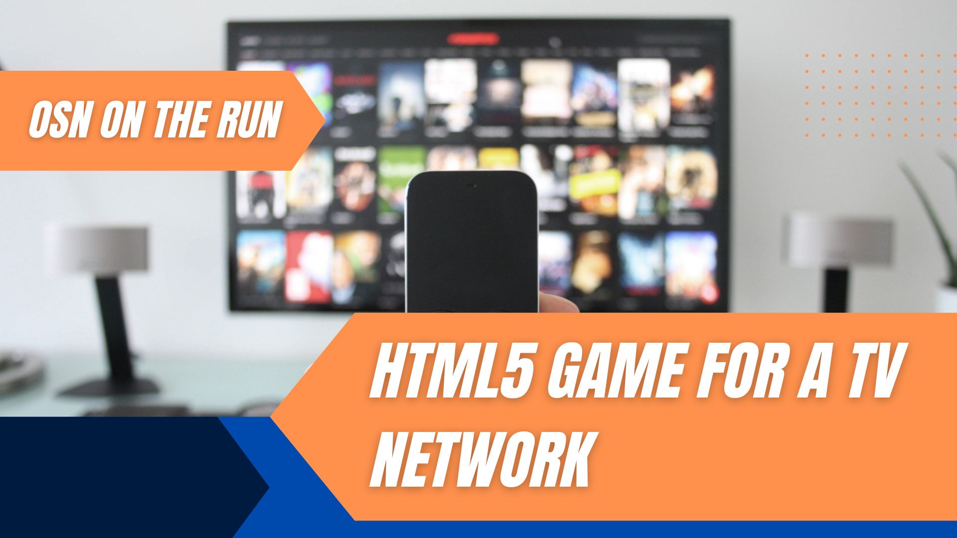 OSN On The Run - HTML5 Game for a TV Network