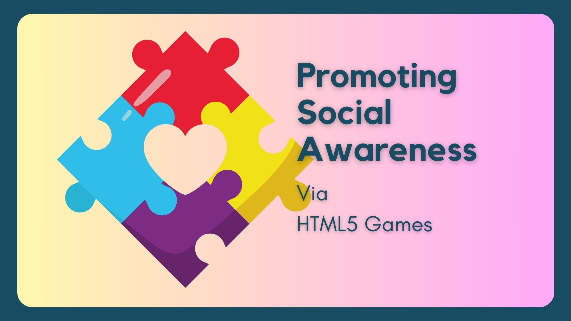 Promoting Social Awareness Via HTML5 Games